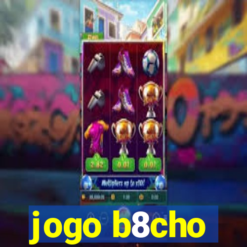 jogo b8cho